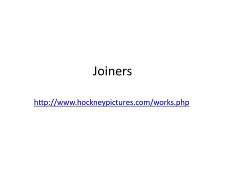 Joiners