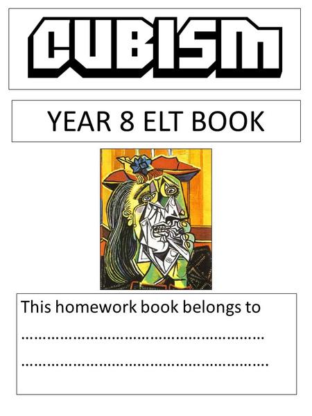 This homework book belongs to ………………………………………………… …………………………………………………. YEAR 8 ELT BOOK.