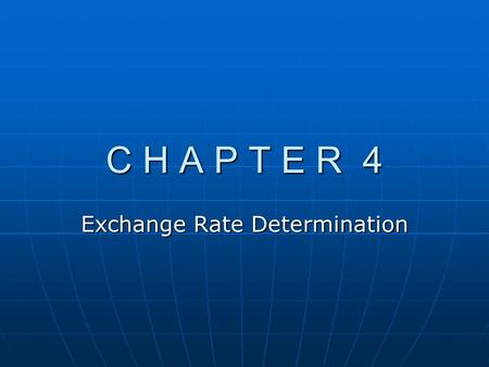 Exchange Rate Determination