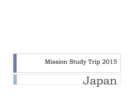 Mission Study Trip 2015 Japan. Tokyo Govern- ment Office Building, Shinjuku- ward.