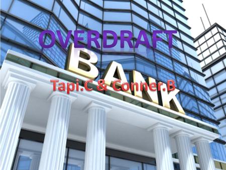 What does overdraft mean? An overdraft occurs when money is withdrawn from a bank account and the available balance goes below zero. In this situation.