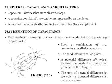 CHAPTER 26 : CAPACITANCE AND DIELECTRICS