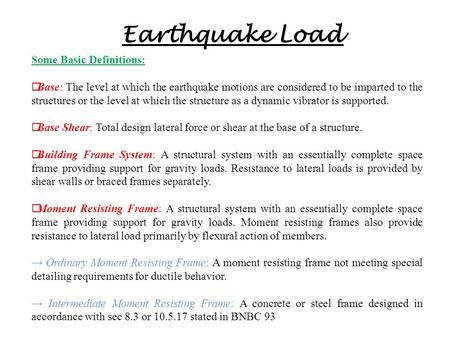 Earthquake Load Some Basic Definitions: