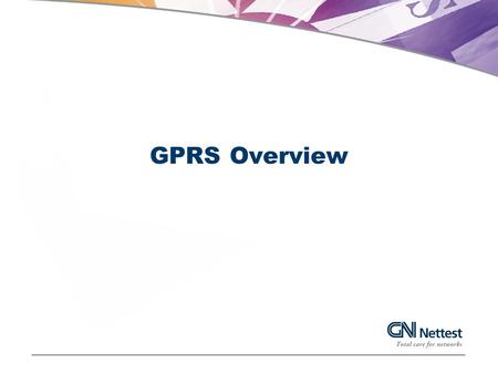 Agenda History. The GPRS network and its new elements.