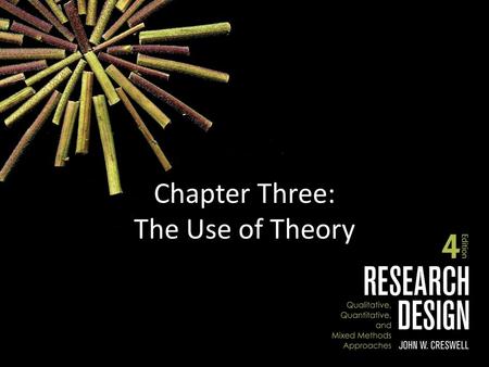 Chapter Three: The Use of Theory