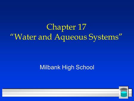 Chapter 17 “Water and Aqueous Systems”