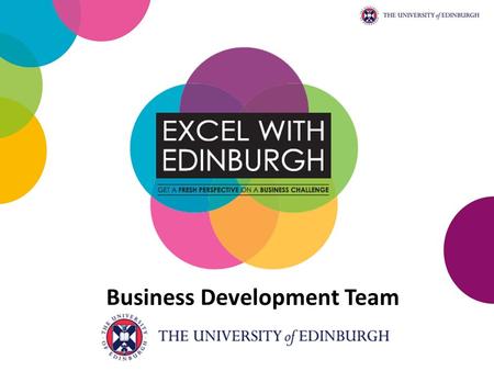 Business Development Team. Speakers Chris Mountford Business Development Executive Alexandra Cassidy Commercial Relations Executive.