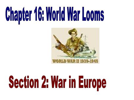 UNION WITH AUSTRIA (537) –Majority of Austria’s six million people were German and they favored unification with Germany –German troops were unopposed.