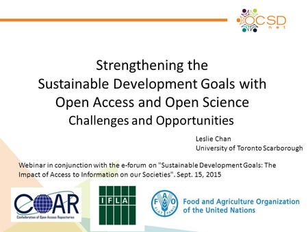 Strengthening the Sustainable Development Goals with Open Access and Open Science Challenges and Opportunities Webinar in conjunction with the e-forum.