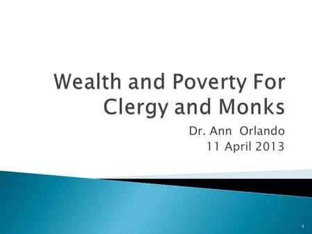 Wealth and Poverty For Clergy and Monks