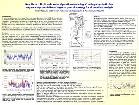 New Mexico Rio Grande Water Operations Modeling: Creating a synthetic flow sequence representative of regional paleo-hydrology for alternatives analysis.