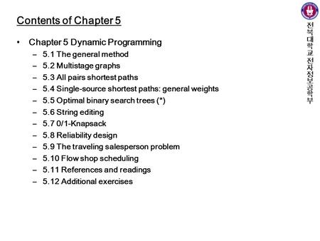 Contents of Chapter 5 Chapter 5 Dynamic Programming