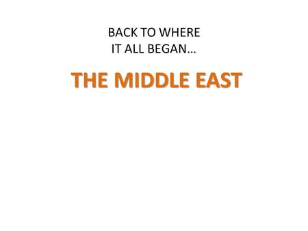 BACK TO WHERE IT ALL BEGAN… THE MIDDLE EAST. Iran Iran and the Hostage Crisis Shah Pahlavi – Helped to power by U.S. – Build industries – Gave oil contracts.