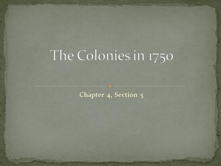 Chapter 4, Section 5. Ben Franklin a leading citizens in Philadelphia invited colonist to join a society that promote useful knowledge The American Philosophical.