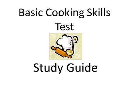 Basic Cooking Skills Test