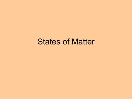 States of Matter.