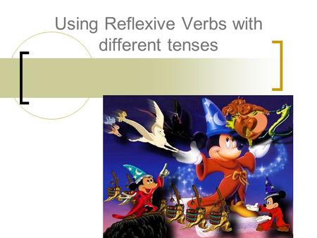 Using Reflexive Verbs with different tenses. Reflexive Verbs in the Present Tense My sister brushes her hair with a brush. ______________________________.