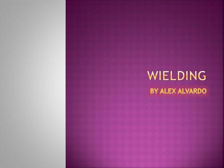  Welding is when you melt metal & put them together. Its used to build & repair parts of a car, air planes, ships & etc. Some welders work at railroad.