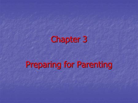 Preparing for Parenting