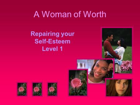 Repairing your Self-Esteem Level 1