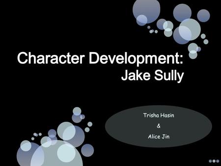 There are three moments that noticeably illustrate how much Jake has changed as a character. 1.Jake’s and Quaritch’s discussion about Jake’s initiation.