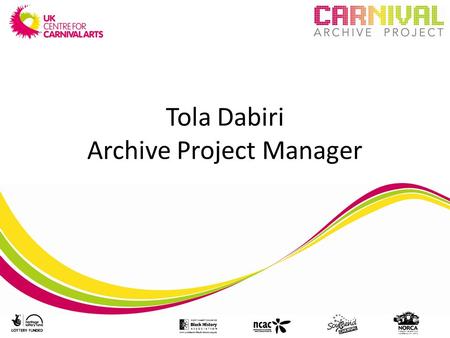 Tola Dabiri Archive Project Manager. Project intro.