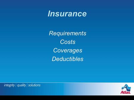 Insurance Requirements Costs Coverages Deductibles.