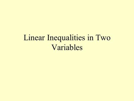 Linear Inequalities in Two Variables