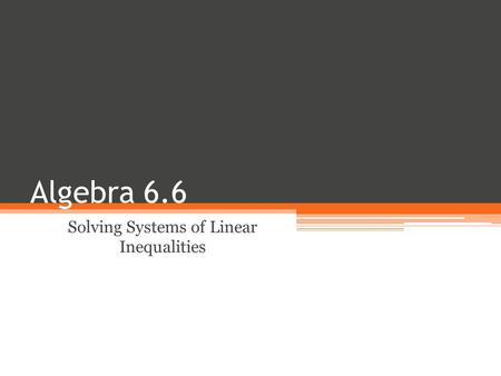 Solving Systems of Linear Inequalities