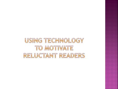  Many of my reading students can read, but do not.  As they continue through school, their reading abilities weaken further. The dichotomy between their.