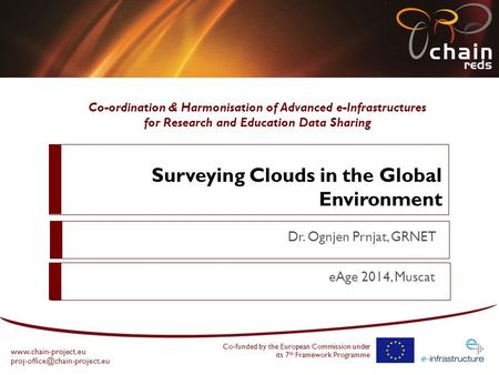 Co-ordination & Harmonisation of Advanced e-Infrastructures for Research and Education Data Sharing  Co-funded.