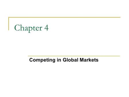 Competing in Global Markets