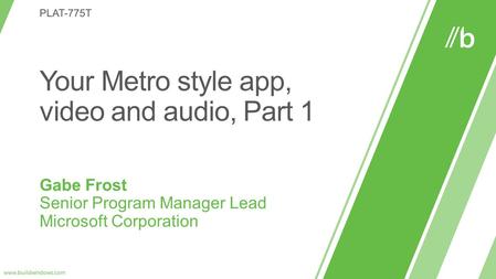 Your Metro style app, video and audio, Part 1