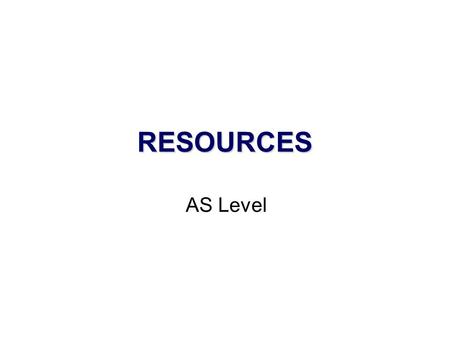 RESOURCES AS Level. LEARNING OUTCOMES Explain that infrared radiation is absorbed by C=O, O–H and C–H bonds in CO 2, H 2 O and CH 4, and this contributes.