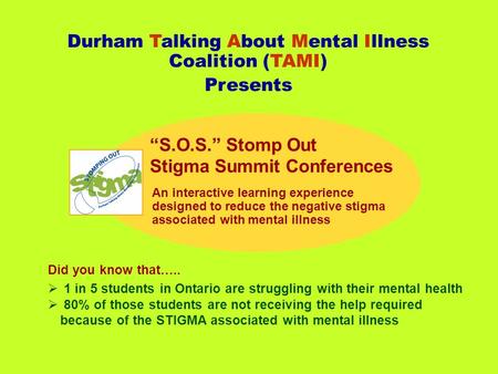 Did you know that…..  1 in 5 students in Ontario are struggling with their mental health  80% of those students are not receiving the help required because.