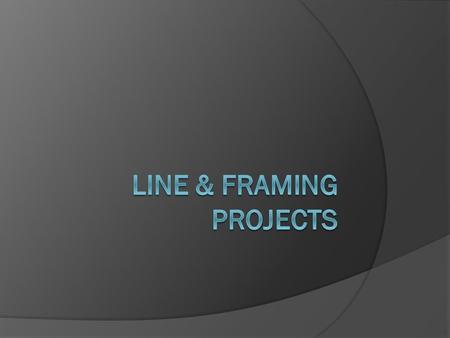 Line  Line is a mark with greater length than width. Lines can be horizontal, vertical, or diagonal; straight or curved; thick or thin. © 2011 J. Paul.