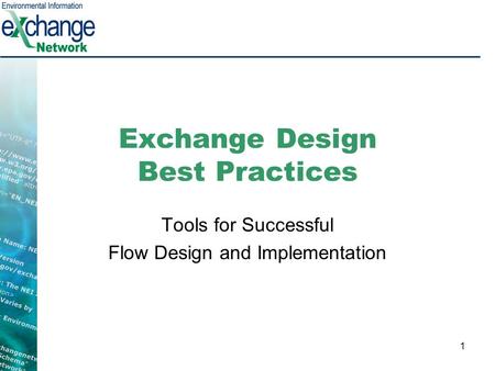 Exchange Design Best Practices Tools for Successful Flow Design and Implementation 1.