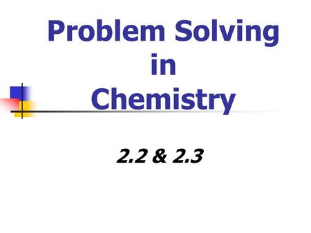 Problem Solving in Chemistry 2.2 & 2.3. What are Significant Digits?