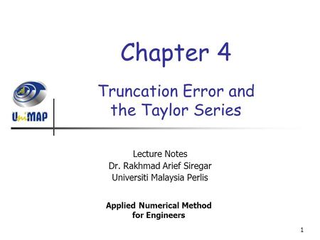 Truncation Error and the Taylor Series