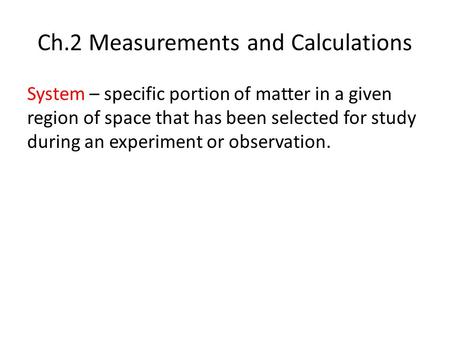 Ch.2 Measurements and Calculations