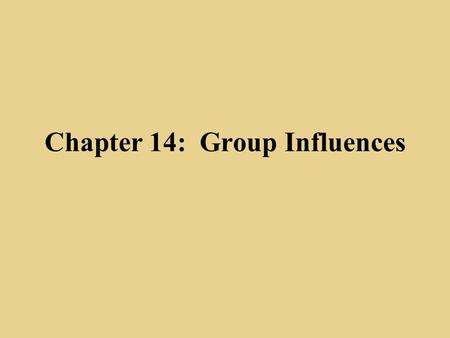 Chapter 14: Group Influences. What is a Reference Group? An actual or imaginary group which has an influence on a person’s evaluations, aspirations and.