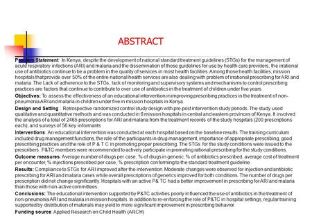 Problem Statement: In Kenya, despite the development of national standard treatment guidelines (STGs) for the management of acute respiratory infections.