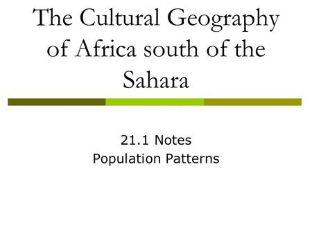 The Cultural Geography of Africa south of the Sahara