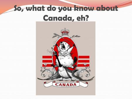 So, what do you know about Canada, eh?. Northern Indians, Temagami, Ontario.