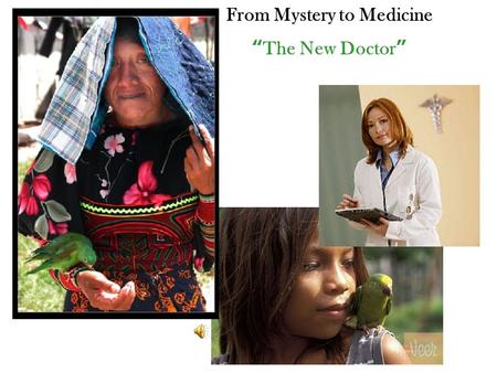 From Mystery to Medicine “The New Doctor” Listen and Speaking Strategies 1.3. identify how language (e.g., sayings, expressions, usages) reflects regions.