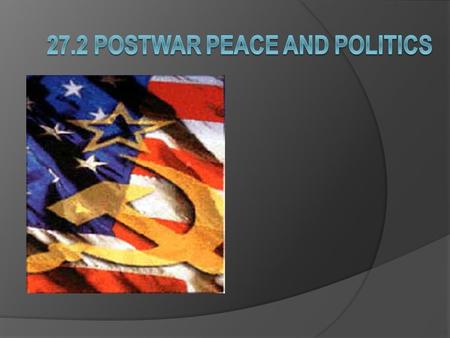 The Cold War  The booming postwar Texas economy was partly the result of international tensions.  The Soviet Union forces had remained in Eastern Europe.