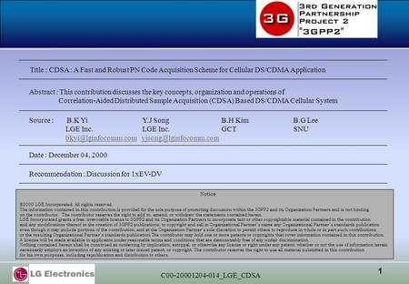 1 C00-20001204-014_LGE_CDSA Title : CDSA : A Fast and Robust PN Code Acquisition Scheme for Cellular DS/CDMA Application Abstract : This contribution discusses.