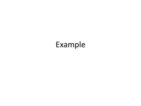 Example. Outline How to get live stream How to set audio on/off How to get schedule logs How to query events How to get metadata logs How to get DI status.