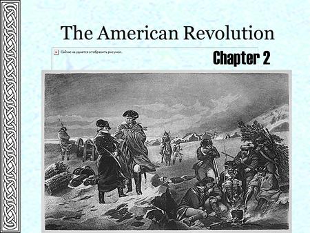 The American Revolution