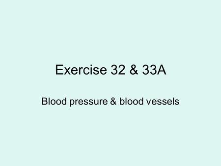 Blood pressure & blood vessels